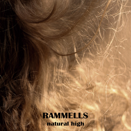 RAMMELLS『natural high』ジャケット