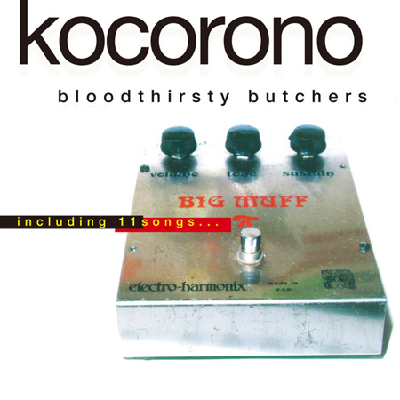 bloodthirsty butchers『kocorono』ジャケット　