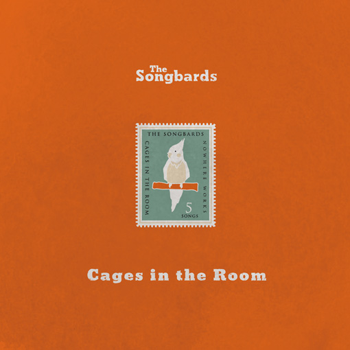 The Songbards『Cages in the Room』ジャケット