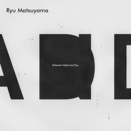 Ryu Matssuyamaジャケット『Between Night and Day』