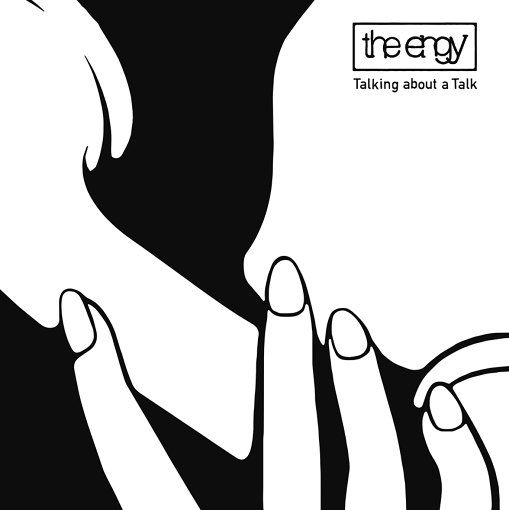 the engy『Talking about a Talk』
