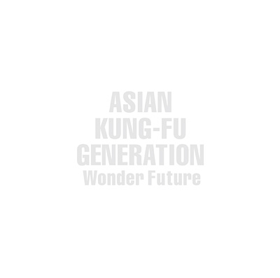 ASIAN KUNG-FU GENERATION『Wonder Future』ジャケット